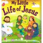 My Little Life Of Jesus by Karen Williamson
